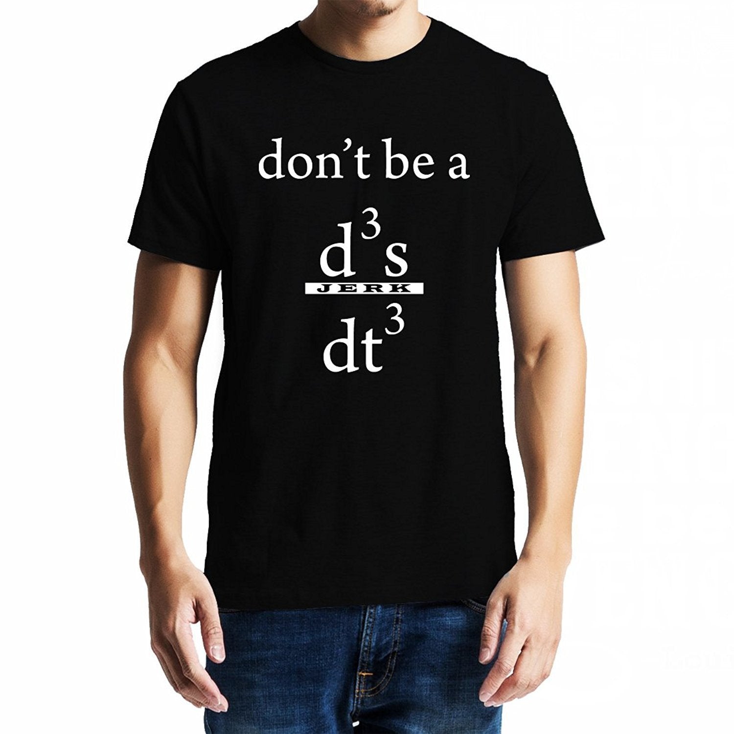 Eazyvacuum Don't be a Jerk , Calculus , Don't be a d3x/dt3 , Unisex Graphic T-Shirt