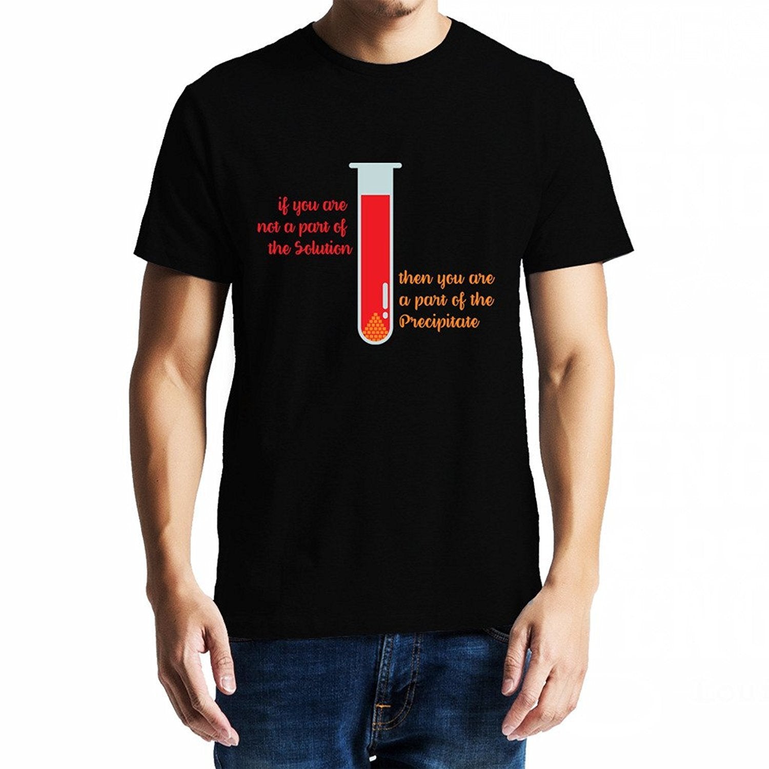 Eazyvacuum If you are not part of Solution then your are part of precipitaite , Chemistry , Unisex Graphic T-Shirt